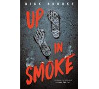 Nick Brooks Up in Smoke (Copertina rigida)