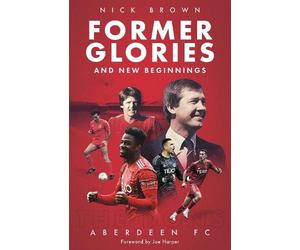Nick Brown Former Glories and New Beginnings (Copertina rigida)