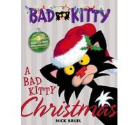 Nick Bruel A Bad Kitty Christmas (Copertina rigida)
