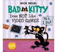 Nick Bruel Bad Kitty Does Not Like Video Games (Copertina rigida)