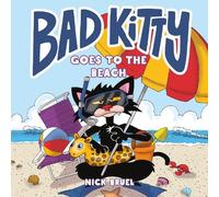Nick Bruel Bad Kitty Goes to the Beach (Copertina rigida)