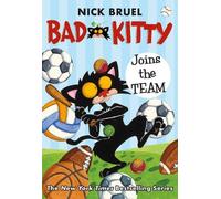 Nick Bruel Bad Kitty Joins the Team (Copertina rigida) Bad Kitty