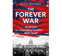 Nick Bryant The Forever War (Copertina rigida)
