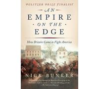 Nick Bunker An Empire on the Edge (Tascabile)
