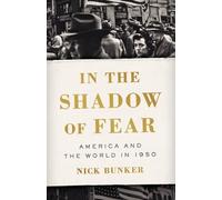 Nick Bunker In the Shadow of Fear (Copertina rigida)