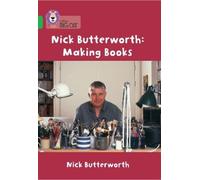 Nick Butterworth Nick Butterworth: Making Books (Tascabile) Collins Big Cat