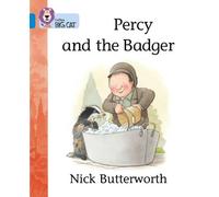 Nick Butterworth Percy and the Badger (Tascabile) Collins Big Cat