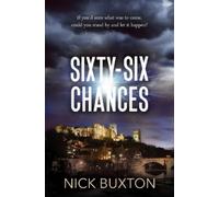 Nick Buxton Sixty-Six Chances (Tascabile) Sixty-Six Trilogy