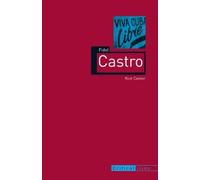 Nick Caistor Fidel Castro (Tascabile) Critical Lives