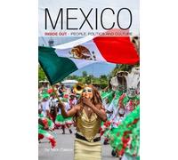 Nick Caistor Mexico Inside Out (Tascabile) Latin America Bureau Books