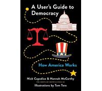 Nick Capodice Hannah McCarthy A User's Guide to Democracy (Tascabile)
