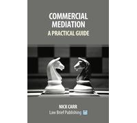 Nick Carr Commercial Mediation (Tascabile)