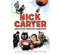 Nick Carter, quel pazzo detective americano. Restaurato in HD
