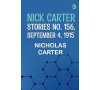 Nick Carter Stories No. 156 September 4 1915
