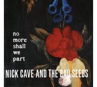 Nick Cave & The Bad Seeds - No More Shall We Part - Cd