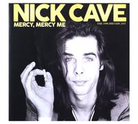 Nick Cave - Mercy, Mercy Me