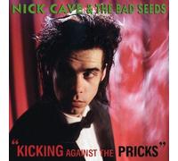 Nick Cave & The Bad Seeds - Kicking Against The Pricks by Nick Cave & The Bad Seeds