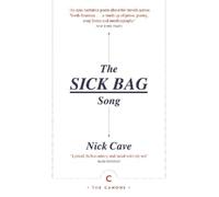 Nick Cave The Sick Bag Song (Tascabile) Canons