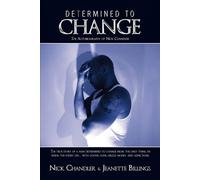Nick Chandler Determined to Change: The Autobiography of Nick Chandl (Tascabile)