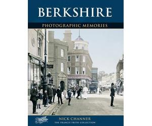 Nick Channer Berkshire (Tascabile) Photographic Memories