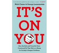 Nick Chater George Loewenstein It's On You (Copertina rigida)