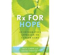 Nick Chen M.D. David Tabatsky Rx for Hope (Copertina rigida)