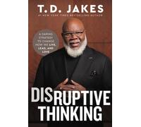 Nick Chiles T. D. Jakes Disruptive Thinking (Copertina rigida)