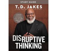 Nick Chiles T. D. Jakes Disruptive Thinking Study Guide (Tascabile)