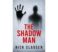 Nick Clausen The Shadow Man (Tascabile)