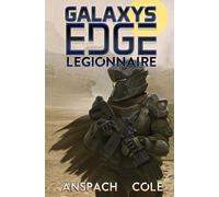 Nick Cole Jason Anspach Legionnaire (Tascabile) Galaxy's Edge