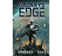 Nick Cole Jason Anspach Message for the Dead (Tascabile) Galaxy's Edge
