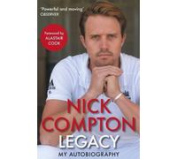 Nick Compton Legacy - My Autobiography (Tascabile)