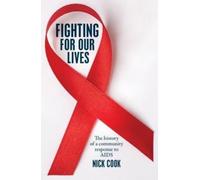 Nick Cook Fighting for Our Lives (Tascabile)