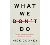 Nick Cooney What We Don't Do (Tascabile)