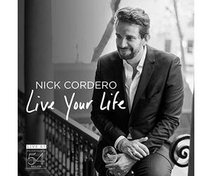 Nick Cordero Live Your Life - Live At Feinstein's / 54 Below (CD)