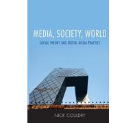 Nick Couldry Media, Society, World (Tascabile)