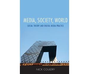 Nick Couldry Media, Society, World (Tascabile)
