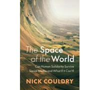 Nick Couldry The Space of the World (Copertina rigida)