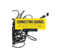Nick Crossley Connecting Sounds (Copertina rigida)