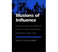 Nick Cullather Illusions of Influence (Copertina rigida) Modern America
