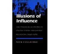 Nick Cullather Illusions of Influence (Copertina rigida) Modern America