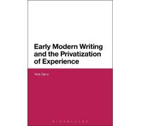 Nick Davis Early Modern Writing and the Privatization of Experience (Tascabile)