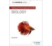 Nick Dixon My Revision Notes: Edexcel International GCSE (9-1) Biolo (Tascabile)