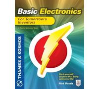Nick Dossis Basic Electronics for Tomorrow's Inventors (Tascabile)