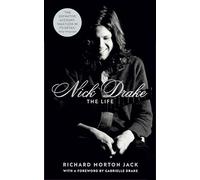 Richard Morton Jack Nick Drake: The Life (Tascabile)