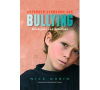Nick Dubin Asperger Syndrome and Bullying (Tascabile)
