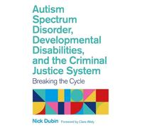Nick Dubin Autism Spectrum Disorder, Developmental Disabilities, and (Tascabile)