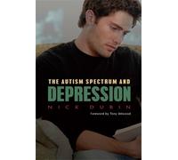 Nick Dubin The Autism Spectrum and Depression (Tascabile)
