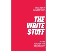 Nick Dyrenfurth Misha Z Write Stuff, The: Voices Of Unity On Labor's (Tascabile)