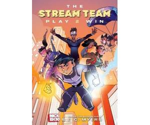 Nick Eh 30 E.C. Myers The Stream Team: Play 2 Win (Tascabile) Stream Team